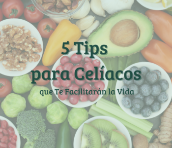 Frutas y verduras frescas junto al título "5 Tips para Celíacos que te Facilitarán la Vida"